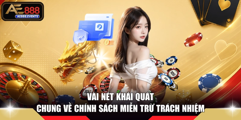 Vài nét khái quát chung về chính sách miễn trừ trách nhiệm